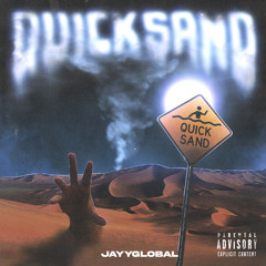 Jayy Global - Quicksand (Official Audio)
