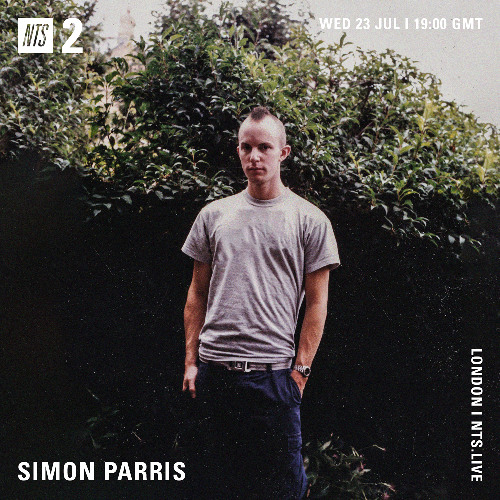 Simon Parris NTS 2 Show 22.07.25