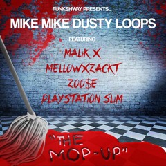 THE MOP UP FT MALIK X ,MELLOWXZACKT, ZOOSE ,PLAYSTATION SLIM