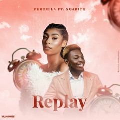 Percella & Soarito - Replay