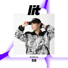 lit Mix Vol.61 by 58