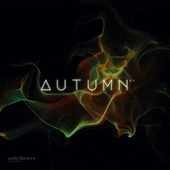 Autumn - KV | Free Background Music | Audio Library Release