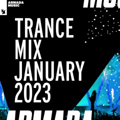 Armada Music Trance Mix - January 2023
