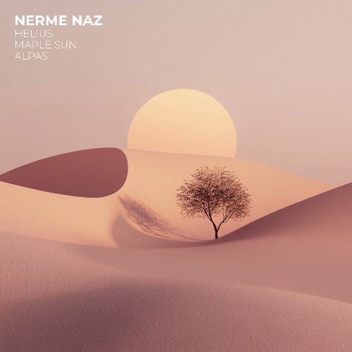 Helius, Maple Sun, Alpas - Nerme Naz