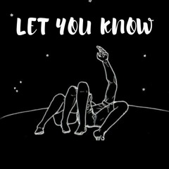 Let You Know