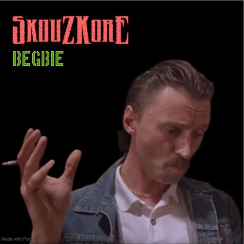 SkouZKorE - Begbie