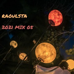 2021 Mix 05 - Time To Be Alive - pt1