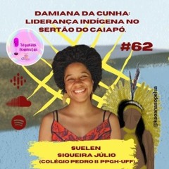 Damiana da Cunha: liderança indígena no sertão do Caiapó