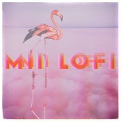 Mii Lofii - Handpicked friendly chilled Lofi