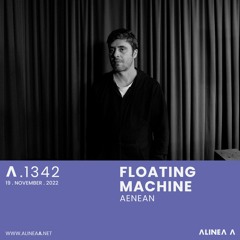 A.1342 Floating Machine - Aenean