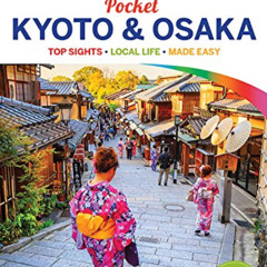 [Access] KINDLE 💝 Lonely Planet Pocket Kyoto & Osaka by  Lonely Planet,Kate Morgan,R