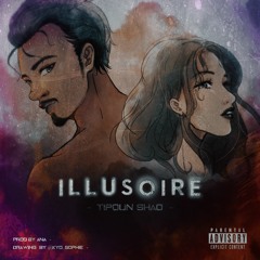 Tipoun-Shao - Illusoire (Prod by Ana)