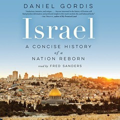 ( Wnf ) Israel: A Concise History of a Nation Reborn by  Daniel Gordis,Fred Sanders,HarperAudio ( do