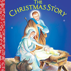 [DOWNLOAD] EPUB 📙 The Christmas Story by  Jane Werner Watson &  Eloise Wilkin [PDF E