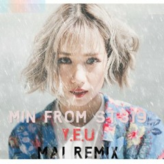 MIN From ST.319 - Y.E.U (MAI Remix)