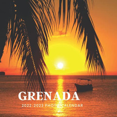 Get EPUB 🖌️ Grenada 2022-2023 Photo Calendar: A Cute Nature Country Office Desk Mini