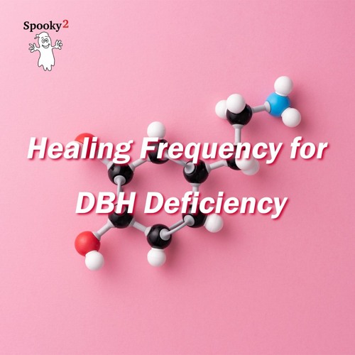 Healing Frequency for DBH Deficiency - Spooky2 Rife Frequencies