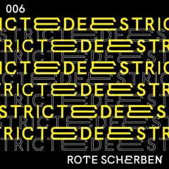 ROTE SCHERBEN | Deestricted Network Series 006