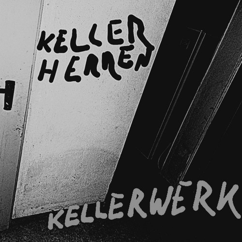 02. KELLERHERREN (DEMO 2022)
