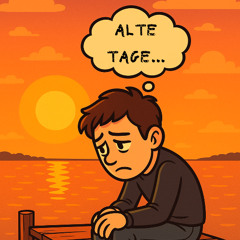 Alte Tage...