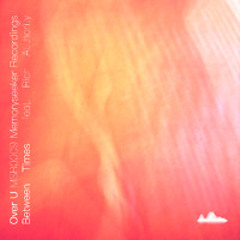 Over U (Short Mix) (23/05/2025)
