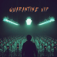 LV - QUARANTINE VIP (FREE DOWNLOAD CLICK ON BUY)