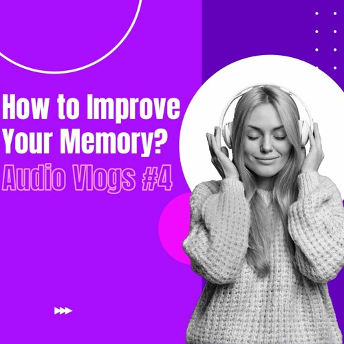 How to Improve Your Memory using Silva Mind Control - Silva Method Audio Vlogs #4