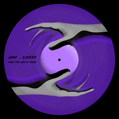 JMIC, Excess - LOVE THE WAY U MOVE