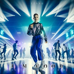 I'm Good (Electro Remix 132  BPM)