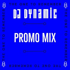 Promo Mix: @DJDYNAMICUK