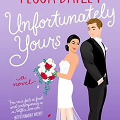 [Read] Online Unfortunately Yours: A Novel (Vine Mess Book 2) BY Tessa Bailey (Author)