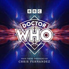 Doctor Who Main Theme Arranged by Chris Fernandez