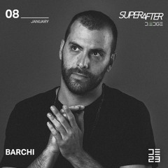 Barchi SuperAfter D-EDGE / SP 08.01.23
