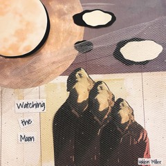 Watching the Moon