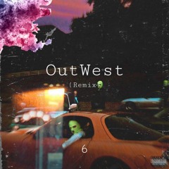 OutWest (Remix)[prodby.FlocRosa]