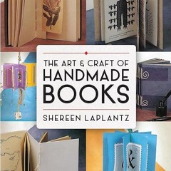 free read✔ The Art and Craft of Handmade Books (Dover Crafts: Book Binding & Printing)