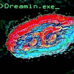 Dreamin.exe (prod. Metlast)