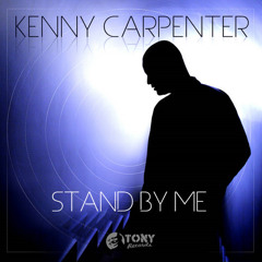 Kenny Carpenter - Stand By Me (Original Club Mix)