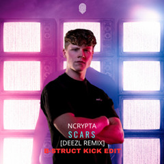 Ncrypta - Scars (Deezl Remix) (B-Struct Kick Edit) Free Download
