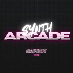 MAIKIBOY - SYNTH ARCADE [FREE DL]