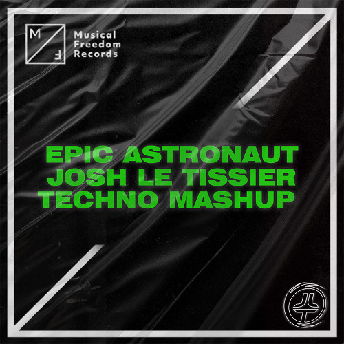 Epic (Josh Le Tissier Remix) VS Astronaut In The Ocean - Quintino, Sandro Silva VS Masked Wolf