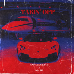 unfamousJay X Lil Sk - Takin Off (Prod. by Depo On Da Beat)