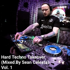 Hard Techno Takeover (Mixed By Sean Celesta) Volume 1.WAV