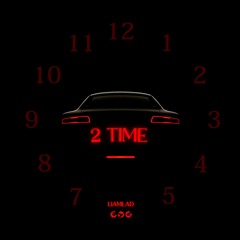 2 TIME ft. OG7even (prod. dnzl)