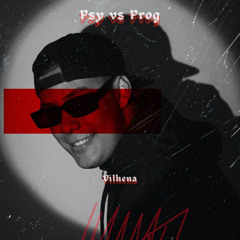 VILHENA Psy vs Prog