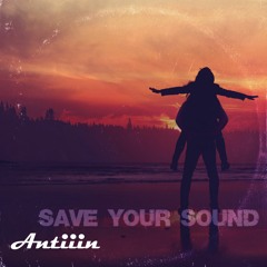 Antiiin - Save Your Sound