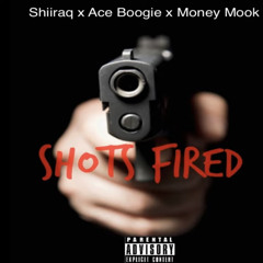 Money Mook x Ace Boogie x 151Shiiraq - “Shots Fired”