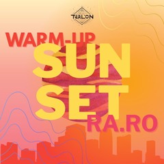 Warm-up Sunset RaRo
