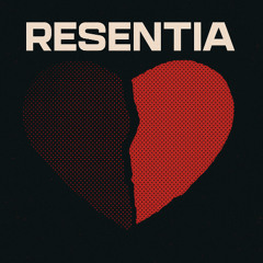 RESENTIA - Pablo Chill-E (ArceX Edit)