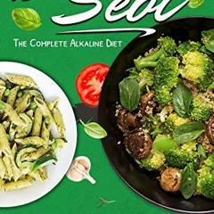 [VIEW] PDF EBOOK EPUB KINDLE Dr. Sebi: The Complete Alkaline Diet To Lose Weight Natu